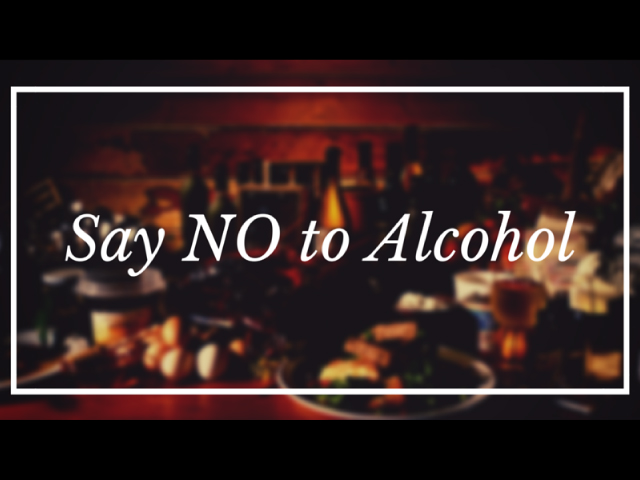 Say No to alcohol